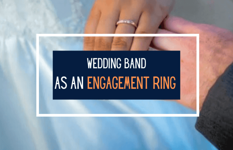 Wearing Your Wedding Band As An Engagement Ring 788x509 